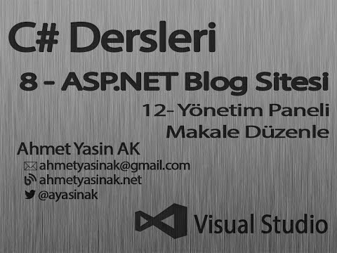 C# Yazılım Dersleri 8-P1 Web - Asp.NET - Blog Sitesi - 12 - Makale Düzenle