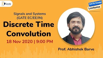 Signals and Systems (EC/EE/IN) - Discrete Time Convolution - 18 Nov, 9 PM