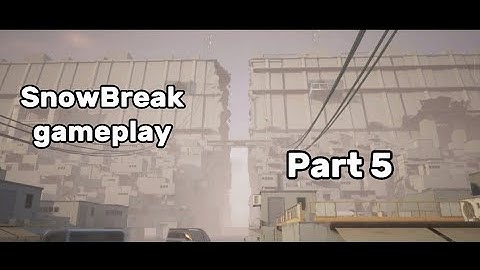 SnowBreak gameplay Part 5 [no commentary]