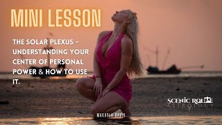 MINI LESSON  SOLAR PLEXUS  YOUR PERSONAL POWER AND HOW TO USE IT  SPIRITUAL EMPOWERMENT  ECLIPSE