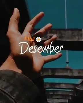 STORY'WA SELAMAT DATANG BULAN DESEMBER || WELCOME TO DESEMBER