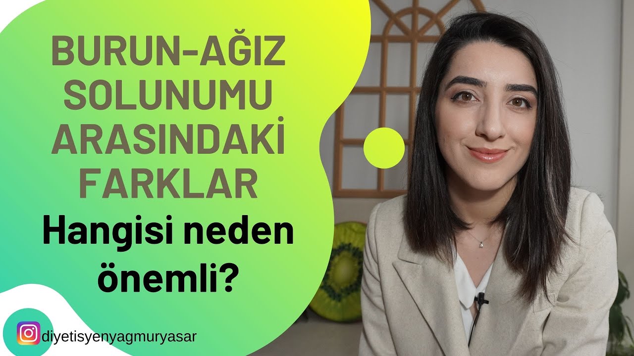AĞIZ VE BURUN SOLUNUMU | NEFES | DİYETİSYEN YAĞMUR YAŞAR