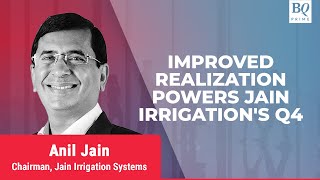 Q4 Review: Double-Digit Rise In Jain Irrigation's March Quarter Revenue, EBITDA | BQ Prime