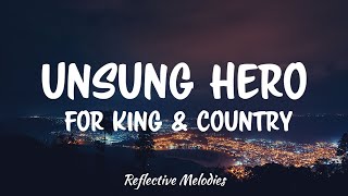 for KING & COUNTRY - Unsung Hero (Lyrics) Profile
