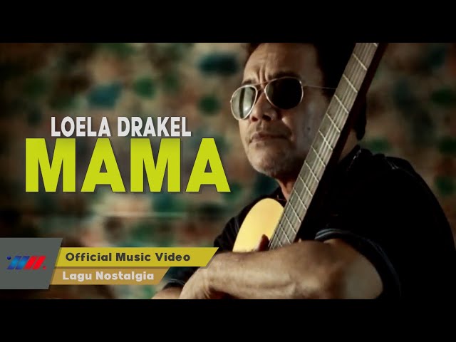 LOELA DRAKEL - MAMA (Official Video) | LAGU NOSTALGIA class=