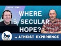 How Do I Find Hope If I Lose My Christian Faith? |  Elijah-NM | The Atheist Experience 24.26
