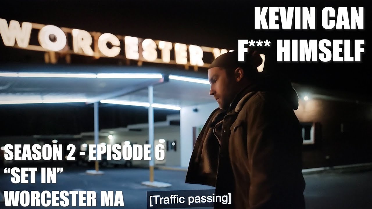 Kevin Can F*** Himself - Season 2 Episode 6 - Worcester Massachusetts