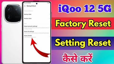 how to reset iqoo 12 5g, iqoo 12 5g reset kaise kare