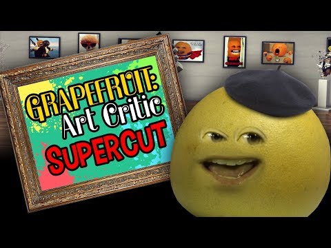 annoying-orange---grapefruit-art-critic-supercut
