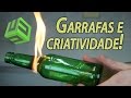 FORMAS CRIATIVAS DE REAPROVEITAR GARRAFAS DE VIDRO