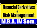 Financial Derivatives &amp; Risk Management