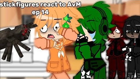 ||Stickfigures react to AvM ep 14.|| Alan becker || read DESC||