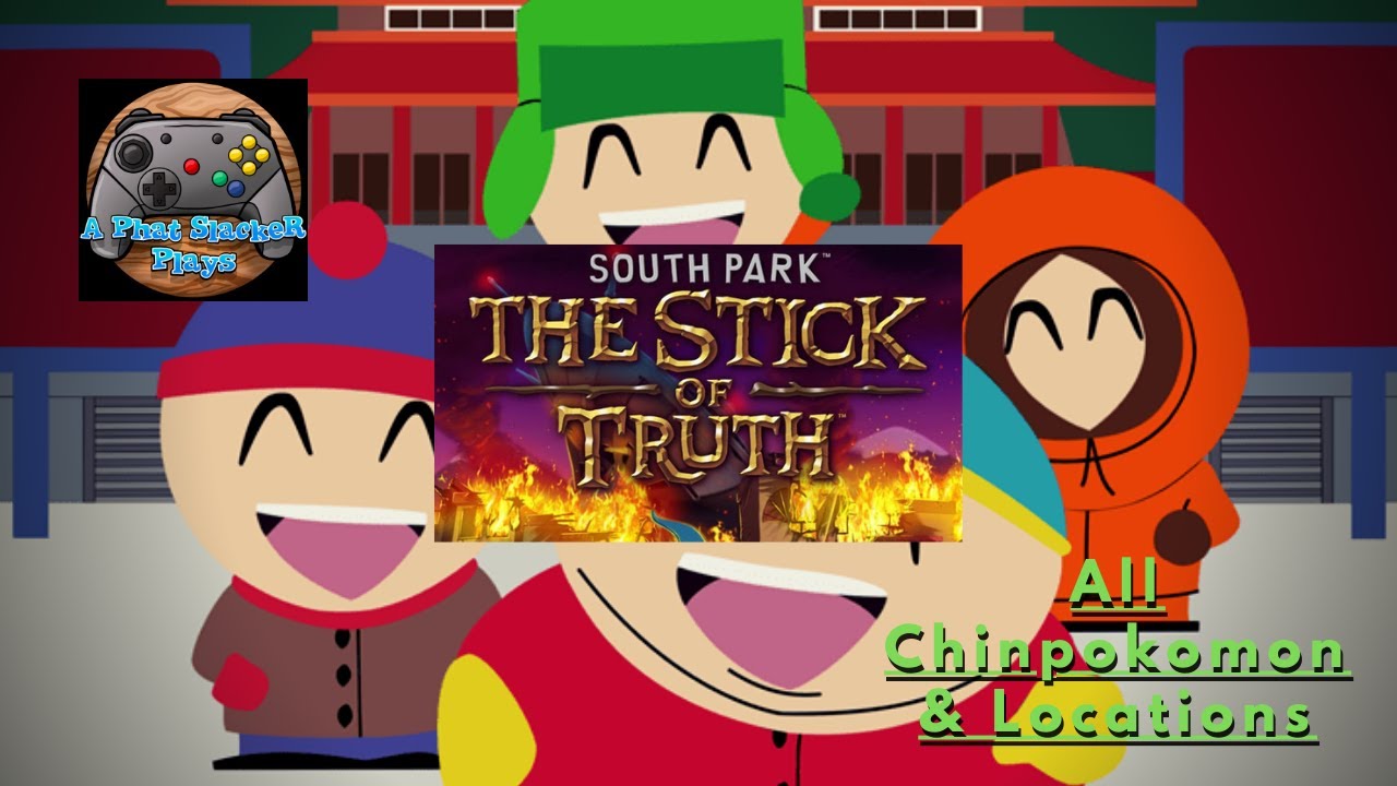 South Park The Stick Of Truth All Chinpokomon South Park: The Stick Of Truth - All Chinpokomon & Locations - YouTube