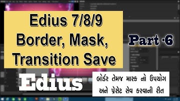 EDIUS 9 border mask & Transition save your PROJECT  (BORDER,MASK, TRANSITION, PRESAT USE UOR CLIP)
