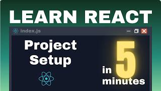 How to Setup React Project | Learn React | Part - 1 | React for beginner