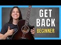 Have Fun STRUMMING Get Back with only 3 EASY CHORDS!