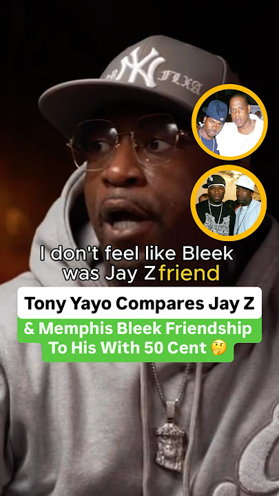 Tony Yayo Compares Jay Z And Memphis Bleek Friendship To His With 50 Cent 🤔