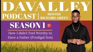 SI: EP 1 How I Didn't Feel Worthy To Have A Father (Prodigal Son)