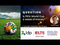 IS FIFA WORLD CUP A WASTE OF MONEY? - PARAGRAPH WRITING
