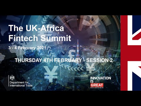 UK-Africa Fintech Summit - Day 2: Thursday 4th of February - Session 2