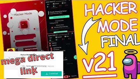 Among Us Hack mega link HackerMode v21 last Final  Mod Menu Updated & tutorial (Pc,Mac,android)