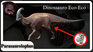 Parasaurolophus O Dinossauro Eco-Eco