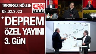 Tarafsız Bölge deprem özel yayını (3. gün) - 08.02.2023 Çarşamba