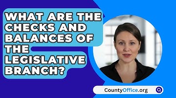 What Are The Checks And Balances Of The Legislative Branch? - CountyOffice.org