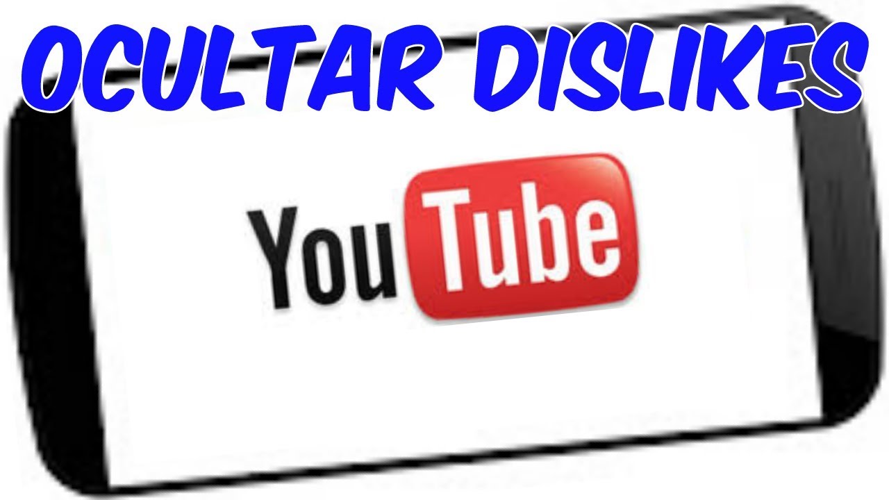 Como Ocultar o Número de Dislikes dos Vídeos