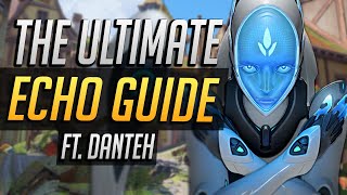 The ULTIMATE ECHO Guide - Ft. Danteh | Rank #1 Player in the World