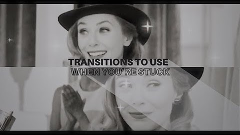 transitions for when you get stuck while editing (vs & ae)