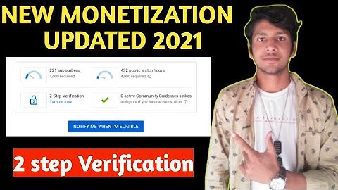 2 Step Verification New Monetization Update | Youtube New Monetization Update 2021 |Monetize Policy