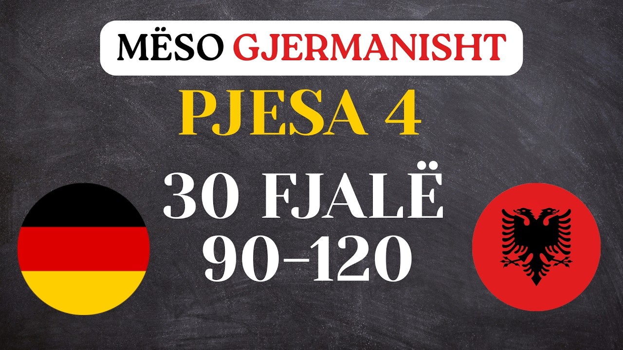 30 Shembuj Gjermanisht Shqip A2–B1–B2 Kohët e Shkuara në Gjermanisht