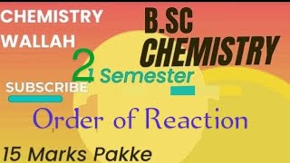 B.sc 2 semester Order of Reaction most important topic
