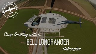 Crop Dusting with a Bell Longranger Helicopter