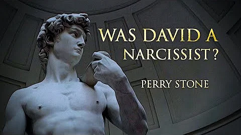 Was David a Narcissist? | Perry Stone