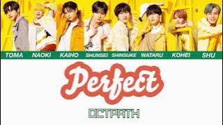 OCTPATH  |  Perfect  [歌詞/パート割]