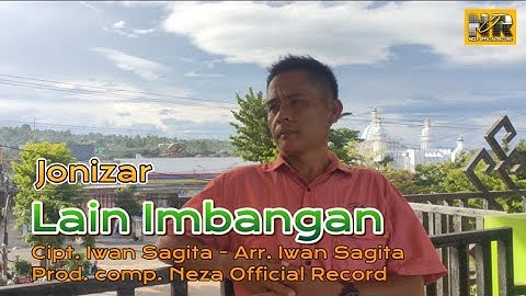 LAIN IMBANGAN // JONIZAR // lagu lampung terbaru 2024 Cipt/Arr. IWAN SAGITA // Prod.comp. Neza OMV
