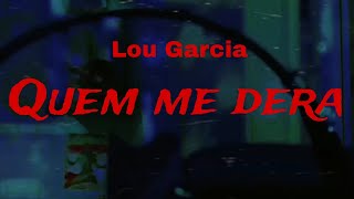 Lou Garcia - Quem me dera [Guitar Cover]