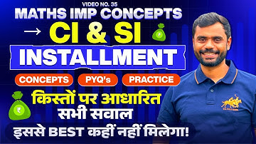 CI and SI Installment by Aditya Ranjan Sir Maths | किस्त वाले सभी सवाल 🔥 | For All Exams 2025