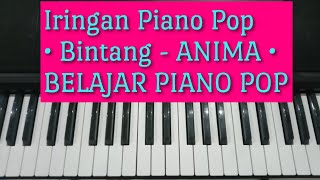 Iringan Piano Pop - Bintang || Anima