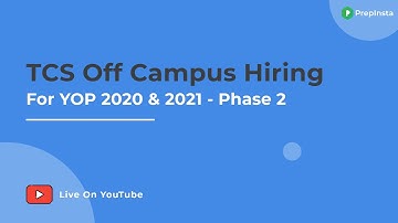 TCS Off Campus Hiring for YOP 2020 & 2021 - Phase 2