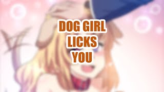 Dog Girl Licks You 🐕🐕 [Asmr Rp/Vore Asmr]