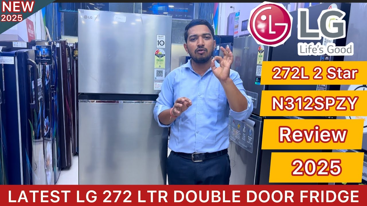 LATEST LG 272LTR DOUBLE DOOR FRIDGE REVIEW 2025 | LG DOUBLE DOOR REFRIGERATOR 2025 | LG GL-N312SPZY