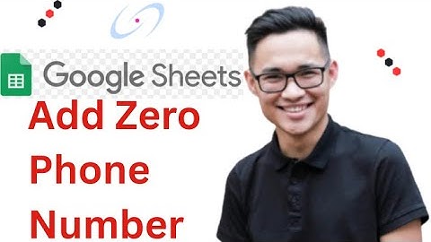 How to Add Zero in Front of Phone Number in Google Sheets 2025