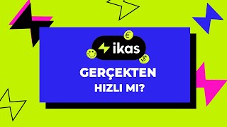 İkas E-Ticaret Sitesi Gerçekten Hızlı Mı?