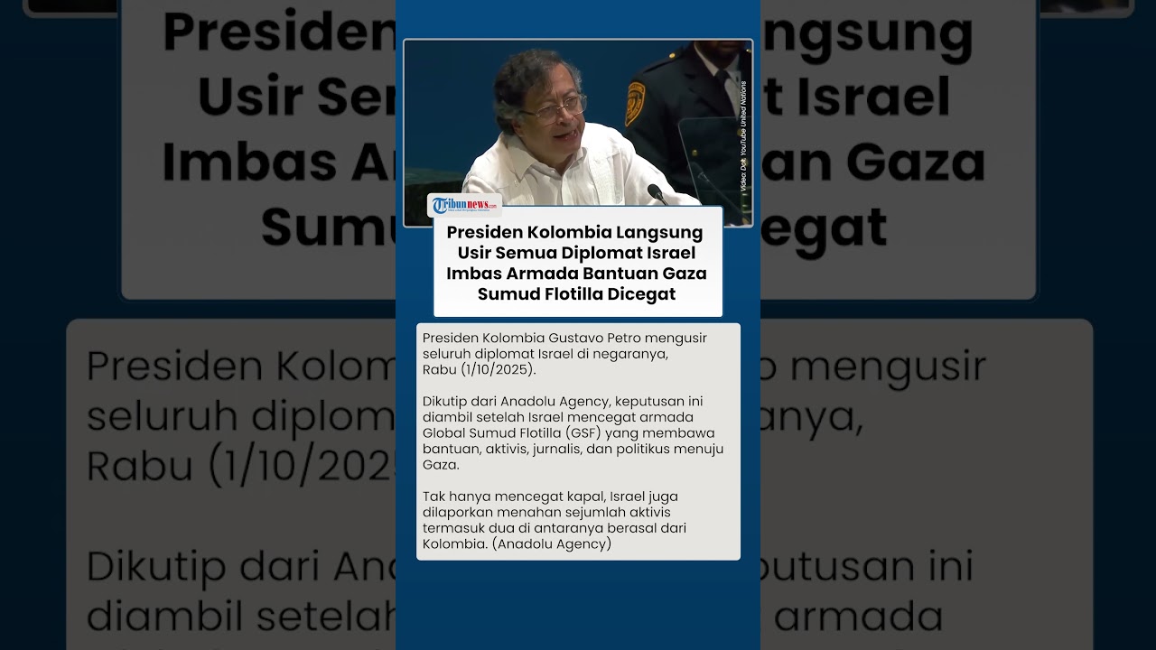 Buntut Pencegatan Armada Bantuan ke Gaza, Presiden Kolombia Langsung Usir Semua Diplomat Israel