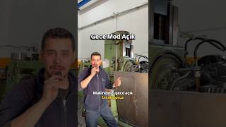 Gece Tezgah Dişliyi Bitircek Şli