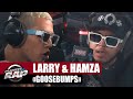 [EXCLU] Larry feat. Hamza "Goosebumps" #PlanèteRap