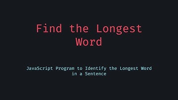 Find the Longest Word in a String 🏆  JavaScript Coding Challenge